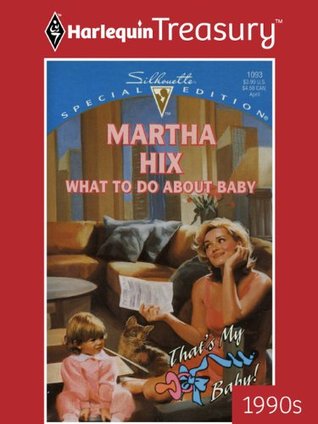WHAT TO DO ABOUT BABY: An Unexpected Motherhood Romance (That's My Baby Book 8)