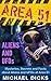 AREA 51 ALIENS AND UFOs - Mysteries, Secrets and Facts about Aliens and UFOs at Area 51 (Area 51, Ufos, Aliens)