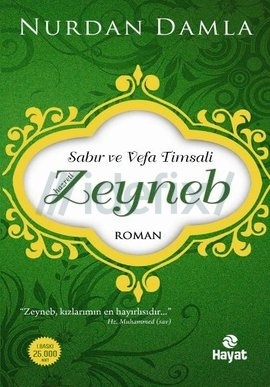 Sabır ve VefaTimsali Hz. Zeyneb