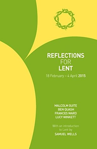 Reflections for Lent 2015 (Kindle Edition)