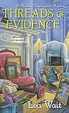 Threads of Evidence by Lea Wait