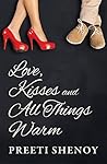 Love, Kisses and All Things Warm