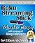 Roku Streaming Stick Made Easy: A comprehensive step-by-step user guide for the Roku Streaming Stick