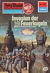 Perry Rhodan 922: Invasion der Feuerkugeln: Perry Rhodan-Zyklus "Die kosmischen Burgen" (Perry Rhodan-Erstauflage) (German Edition) Perry Rhodan 922: Invasion der Feuerkugeln: Perry Rhodan-Zyklus "Die kosmischen Burgen" (Perry Rhodan-Erstauflage) (German Edition)