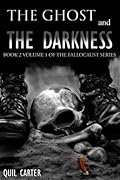 The Ghost and the Darkness Volume 1