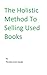 The Holistic Method to Selling Used Books