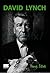 David Lynch (Ya Da Gülünç Yücenin Sanatı)