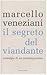 Il segreto del viandante by Marcello Veneziani
