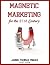 MAGNETIC MARKETING (formula...