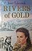 Rivers of Gold