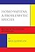 Homo Sapiens, A Problematic Species: An Essay in Philosophical Anthropology