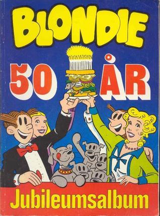 Blondie 50 år - jubileumsalbum (Paperback)