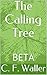 The Calling Tree: Coming July 2015