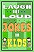 Laugh Out Loud Jokes for Kids
