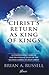 Christ's Return as King of Kings: A comprehensive biblical and devotional study of the second coming of Jesus Christ