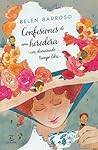 Confesiones de una heredera con demasiado tiempo libre by Belén Barroso