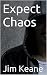 Expect Chaos
