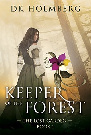 Keeper of the Forest (The Lost Garden, #1)