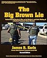 The Big Brown Lie: United Parcel Service’s War on its Worker’s and their Making of a Radical Teamster Union Member (Domestic Enemy, Inc. Book 1) The Big Brown Lie: United Parcel Service’s War on its Worker’s and their Making of a Radical Teamster Union Member (Domestic Enemy, Inc. Book 1)