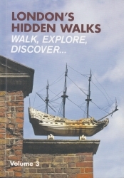 London's Hidden Walks Volume 3