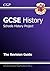 GCSE History Schools History Project The Revision Guide (A*-G course)