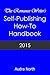 The Romance Writer's Self-Publishing How-To Handbook