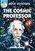 The Cosmic Professor (Super Scientists)