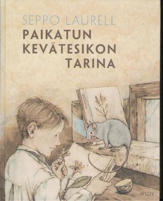 Paikatun kevätesikon tarina