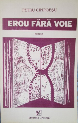 Erou fără voie: roman