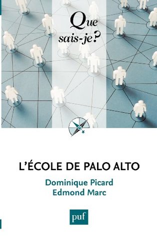 L'École de Palo Alto (Kindle Edition)