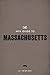 The WPA Guide to Massachusetts: The Bay State