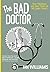 The Bad Doctor: The Trouble...