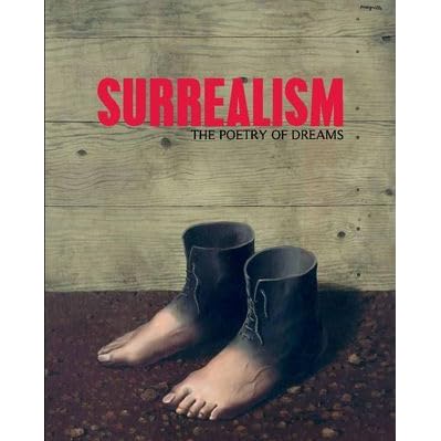 Surrealism The Poetry Of Dreams From The Collection Of The Centre Pompidou Paris By Didier Ottinger