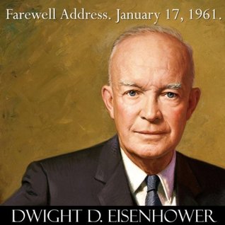 President Eisenhower's Farewell Address to the Nation - January 17, 1961 (Kindle Edition)