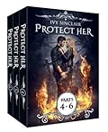 The Protect Her Box Set: Parts 4-6
