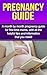 Pregnancy Guide: A month by...