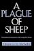 A Plague of Sheep by Elinor G.K. Melville A Plague of Sheep by Elinor G.K. Melville