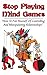Stop Playing Mind Games: How To Free Yourself Of Controlling And Manipulating Relationships (Controlling And Manipulating Relationships,Narcissism,Codependency Book 3)