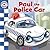 Emergency Vehicles - Paul the Police Car