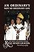 An Ordinary's Not So Ordinary Life: The Most Reverend Bishop Gracida Autobiography