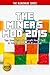 The Miner's Mod 2015 : Top Unofficial Minecraft Mods Tips & Tricks Handbook Exposed! (The Blokehead Success Series)