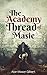 The Academy: Thread Of Masie