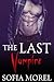 The Last Vampire: BBW Vampire Paranormal Erotica (Short Paranormal Smut Stories Book 1)