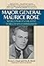 Major General Maurice Rose: World War II's Greatest Forgotten Commander