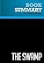 Summary: The Swamp: Review and Analysis of Michael Grunwald's Book