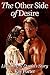 The Other Side of Desire: D...