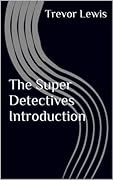 The Super Detectives Introduction