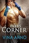 In His Corner by Vina Arno