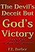 The Devils Deceit But Gods ...