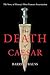 The Death of Caesar by Barry S. Strauss